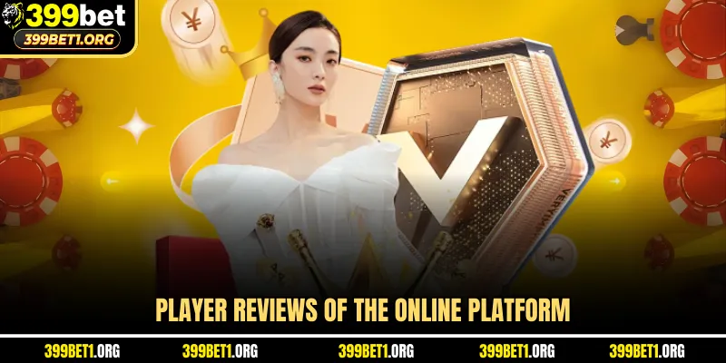 Player reviews of the online platform