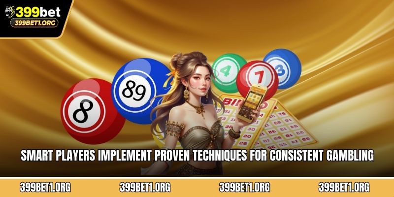 Smart players implement proven techniques for consistent gambling success and profit
