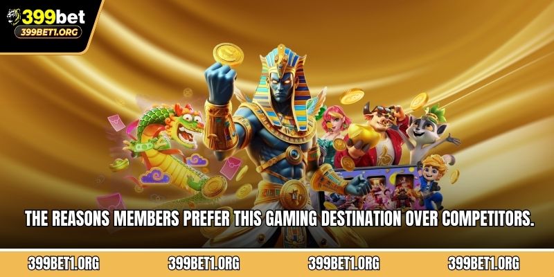The reasons members prefer this gaming destination over competitors.
