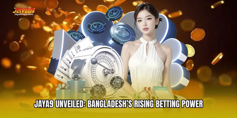 Jaya9 Unveiled: Bangladesh’s Rising Betting Power