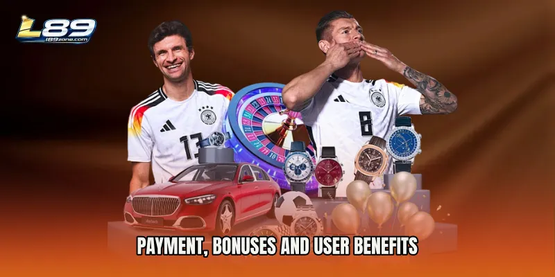 Payment, Bonuses and User Benefits