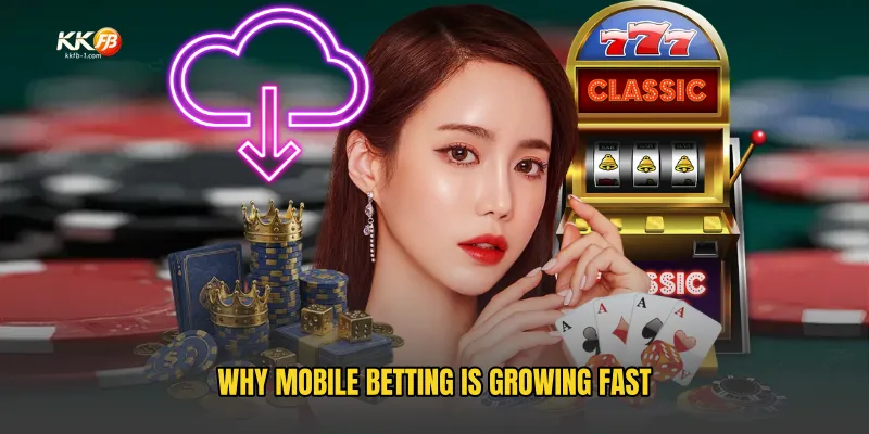 Why Mobile Betting Is Growing Fast