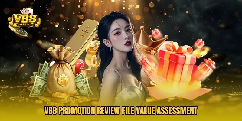VB8 Promotion Review File value assessment